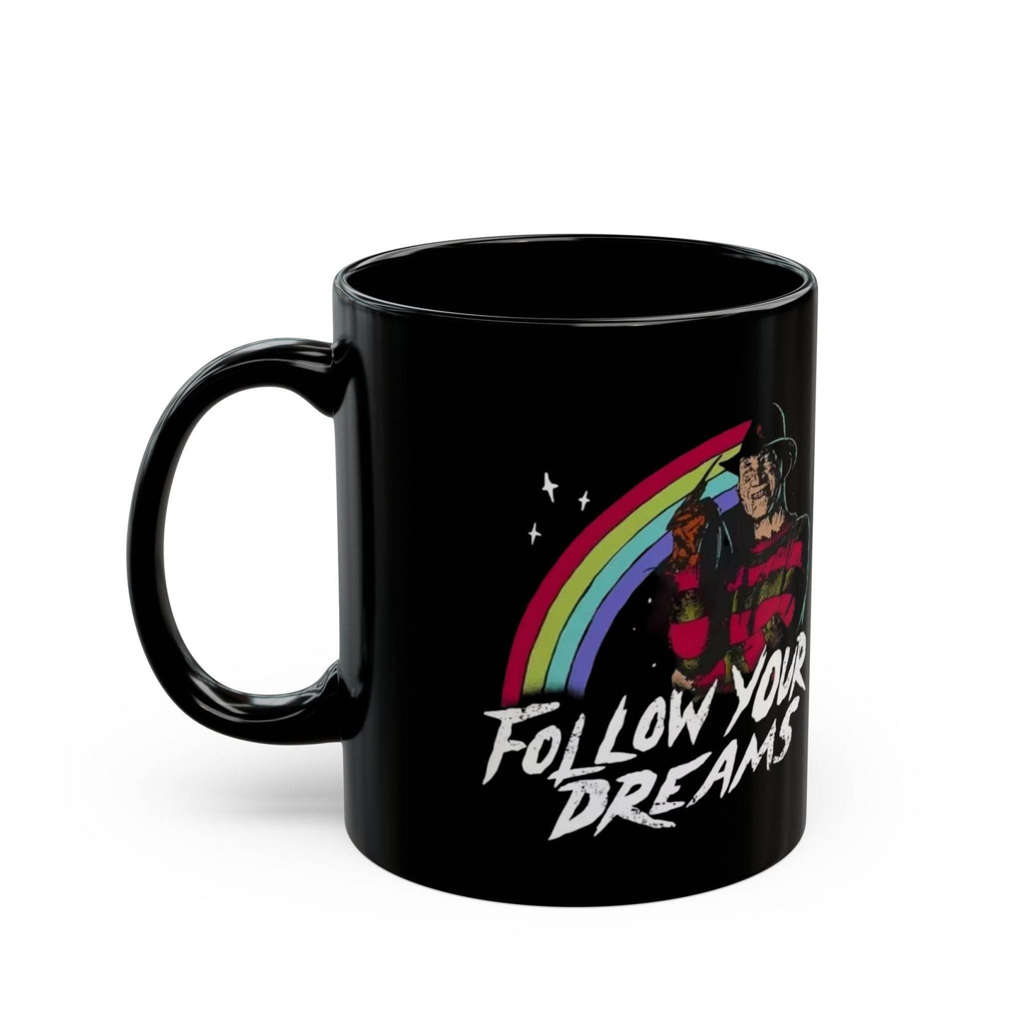 Freddy Krueger Inspirational Mug – Follow Your Dreams Coffee Cup - IntuitiveEncBoutique
