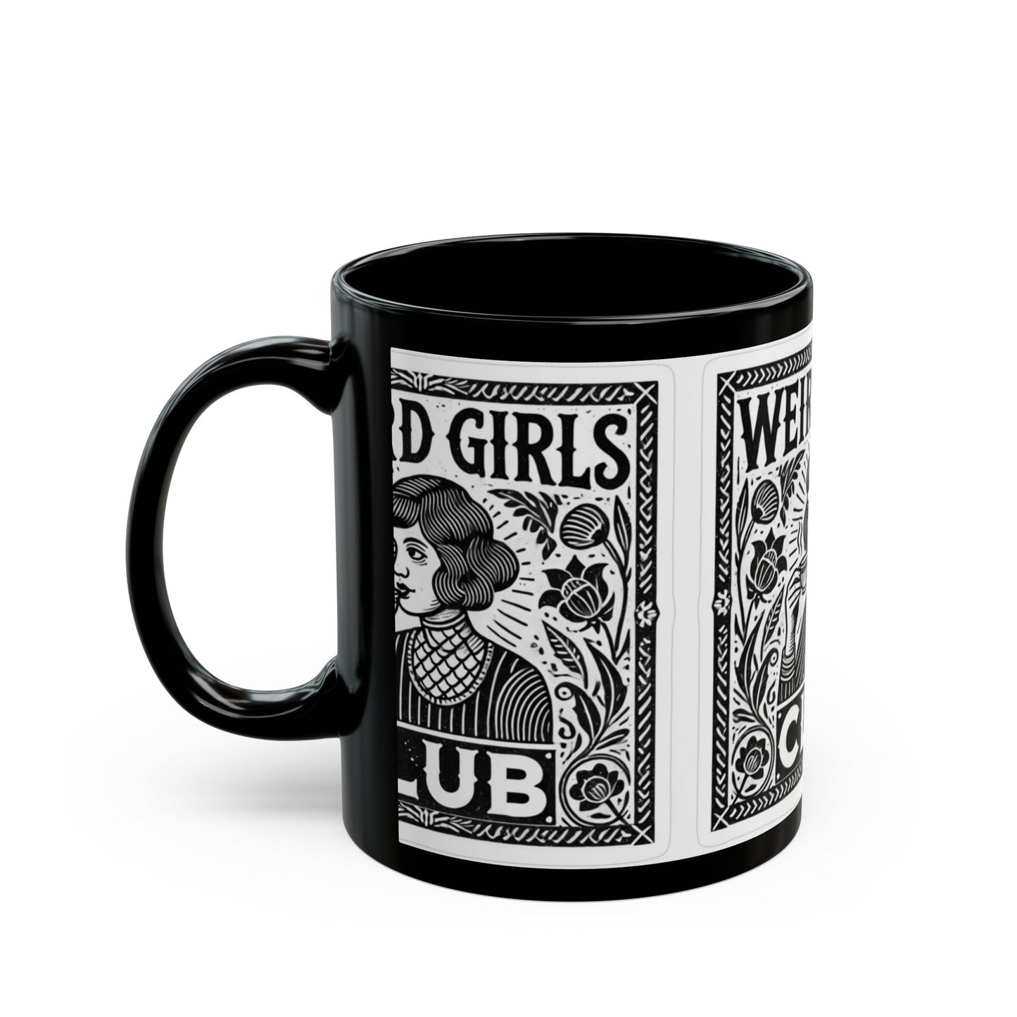 Weird Girls Club Mug, 11oz, 15oz Coffee Cup for Female Empowerment, Unique Gift for Friends, Feminist Art, Black Mug