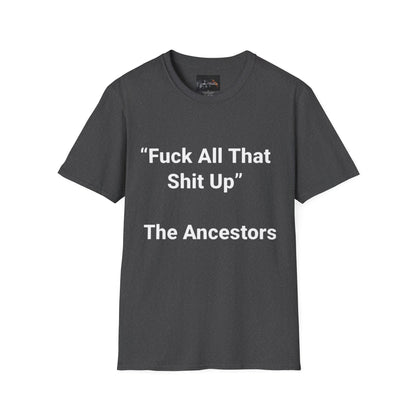 Ancestors T-Shirt, Bold Graphic Tee, Casual Wear, Unique Gift Idea, Everyday Statement Piece, Comfortable Fashion