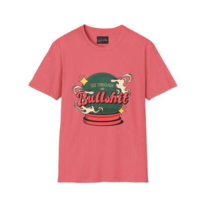 See Through the Bullshit, Everyday Shirt - IntuitiveEncBoutique