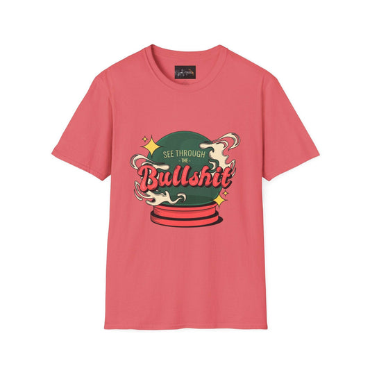 See Through the Bullshit, Everyday Shirt - IntuitiveEncBoutique