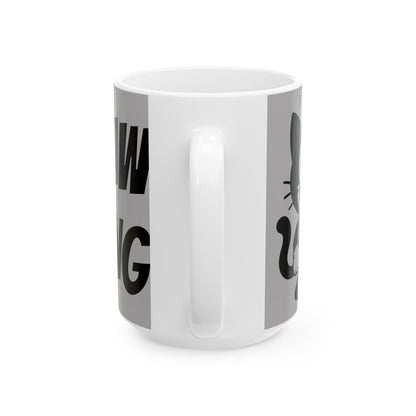 Funny Ceramic Mug - "You Saw Nothing" - Perfect for Cat Lovers, Gift for Friends, Coffee Lovers, Humor Mug, Teatime Fun