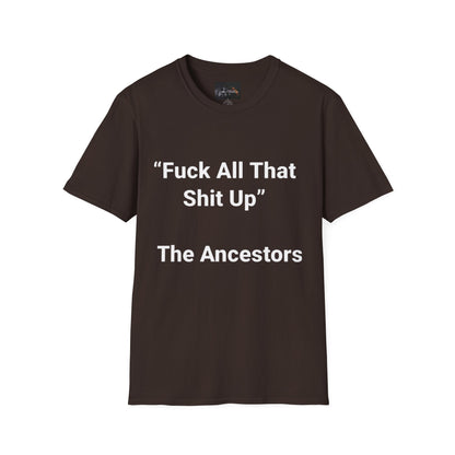 Ancestors T-Shirt, Bold Graphic Tee, Casual Wear, Unique Gift Idea, Everyday Statement Piece, Comfortable Fashion