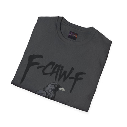 F-Caw-F Unisex Softstyle T-Shirt | Casual Wear, Bird Lover Gift, Trendy Fashion, Outdoor Adventure Tee, Eco-Friendly Apparel