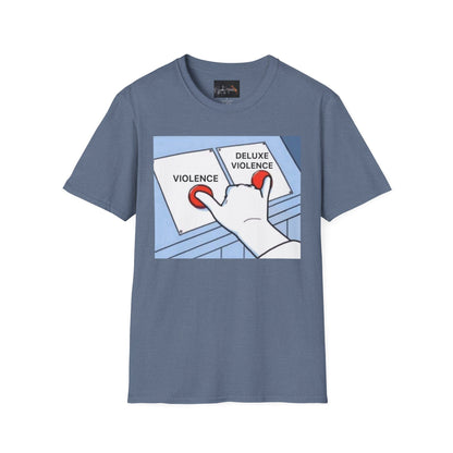 Deluxe Violence Humor T-Shirt, Funny Graphic Tee, Unisex Softstyle Shirt, Meme Apparel, Casual Gift for Friends