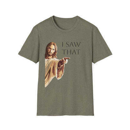 I Saw That Jesus T-Shirt, Funny Christian Tee, Unisex Softstyle Shirt, Faith-Based Apparel, Gift for Believers