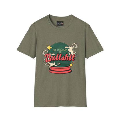 See Through the Bullshit, Everyday Shirt - IntuitiveEncBoutique