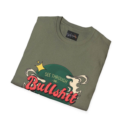 See Through the Bullshit, Everyday Shirt - IntuitiveEncBoutique