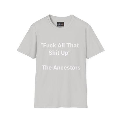 Ancestors T-Shirt, Bold Graphic Tee, Casual Wear, Unique Gift Idea, Everyday Statement Piece, Comfortable Fashion