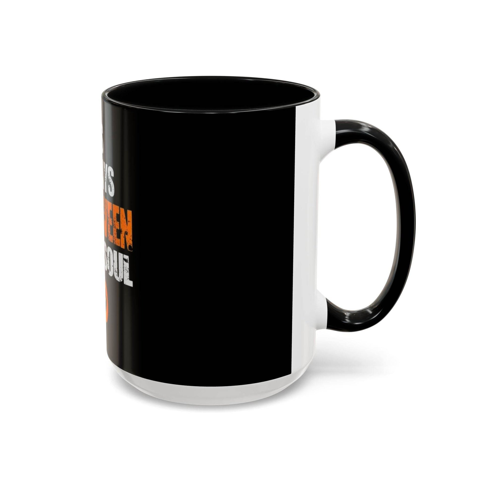 Halloween-Themed Coffee Mug, It's Always Halloween in My Soul, Festive Gift, Spooky Decor, Autumn Vibes, Coffee Lover's Gift - IntuitiveEncBoutique