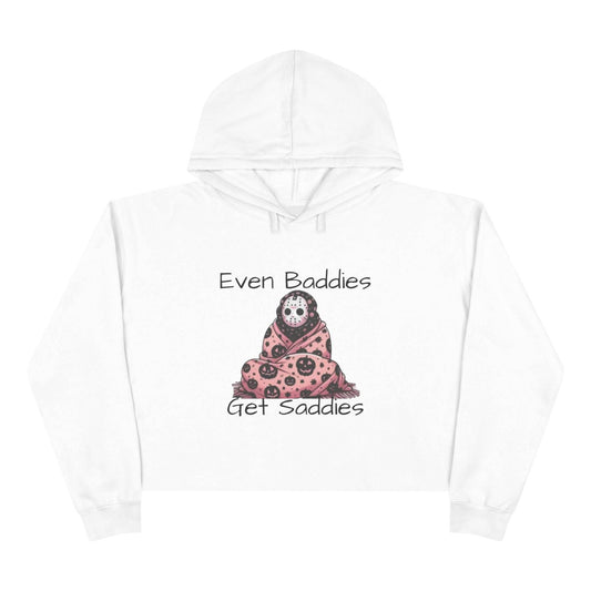 Even Baddies Get Saddies Crop Hoodie, Cute Graphic Sweatshirt, Trendy Apparel for Baddies, Perfect Gift for Friends, Cozy Fashion Piece - IntuitiveEncBoutique