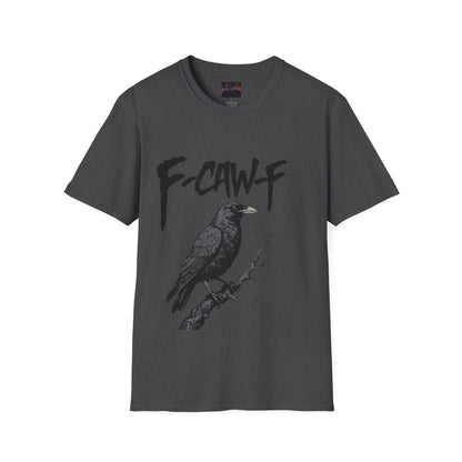 F-Caw-F Unisex Softstyle T-Shirt | Casual Wear, Bird Lover Gift, Trendy Fashion, Outdoor Adventure Tee, Eco-Friendly Apparel