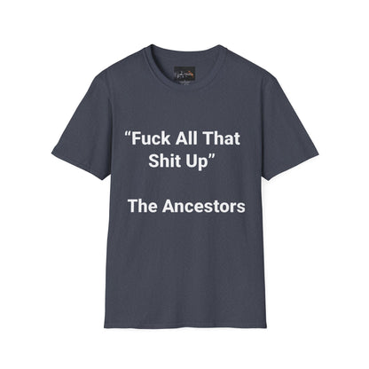 Ancestors T-Shirt, Bold Graphic Tee, Casual Wear, Unique Gift Idea, Everyday Statement Piece, Comfortable Fashion