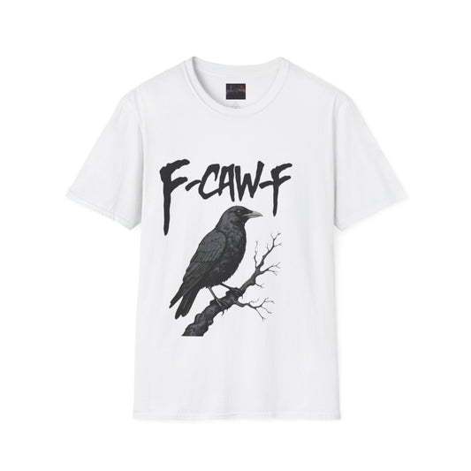 F-Caw-F Unisex Softstyle T-Shirt | Casual Wear, Bird Lover Gift, Trendy Fashion, Outdoor Adventure Tee, Eco-Friendly Apparel