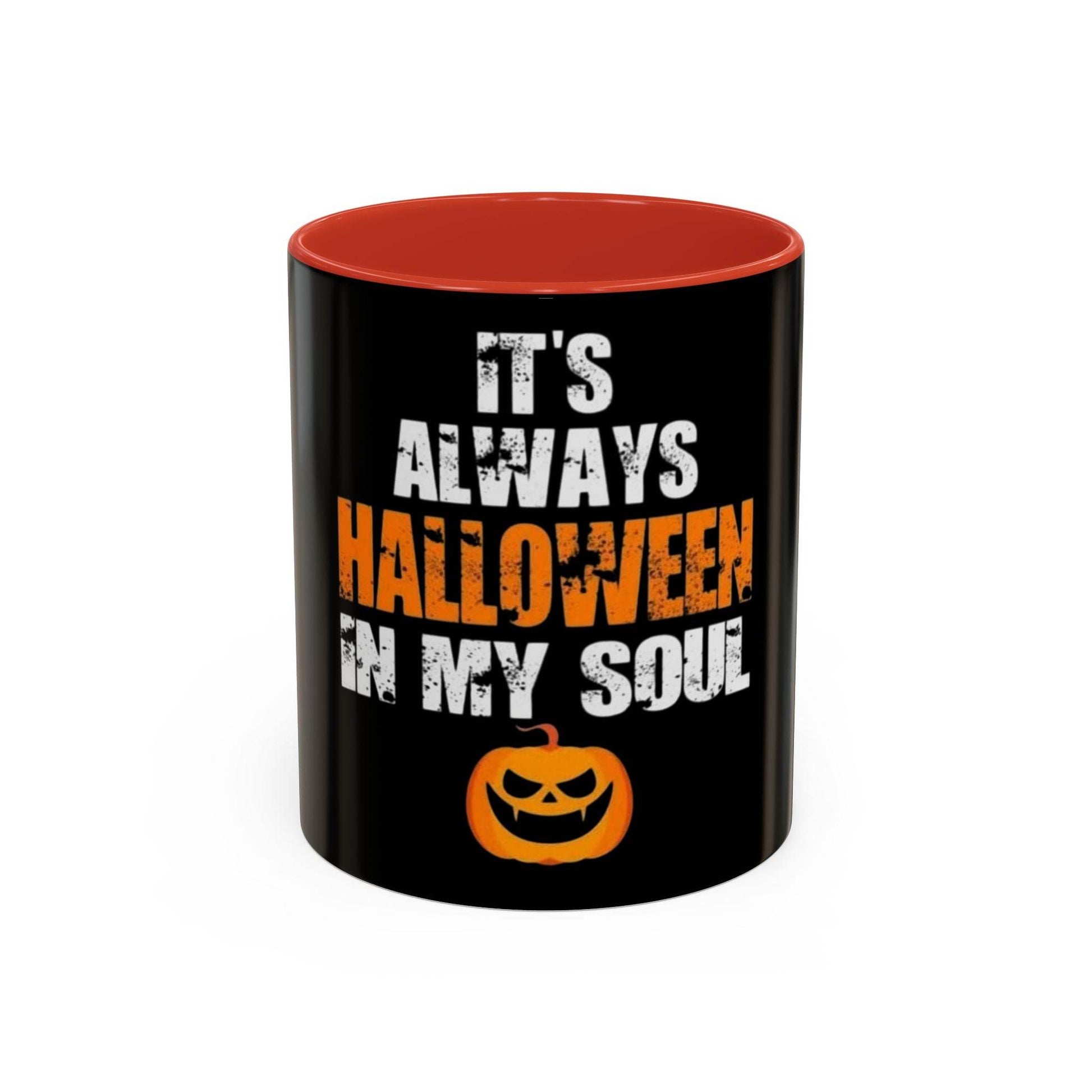 Halloween-Themed Coffee Mug, It's Always Halloween in My Soul, Festive Gift, Spooky Decor, Autumn Vibes, Coffee Lover's Gift - IntuitiveEncBoutique