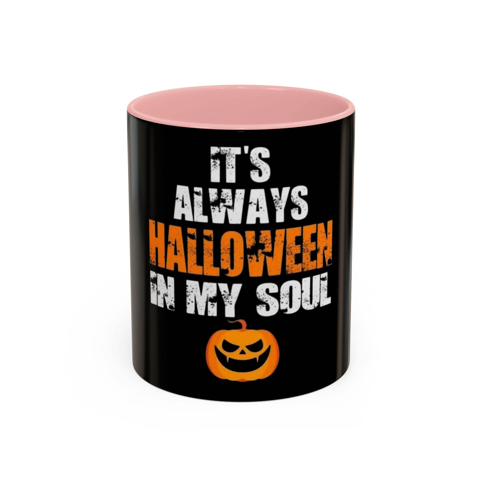 Halloween-Themed Coffee Mug, It's Always Halloween in My Soul, Festive Gift, Spooky Decor, Autumn Vibes, Coffee Lover's Gift - IntuitiveEncBoutique