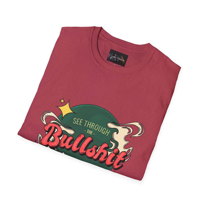 See Through the Bullshit, Everyday Shirt - IntuitiveEncBoutique