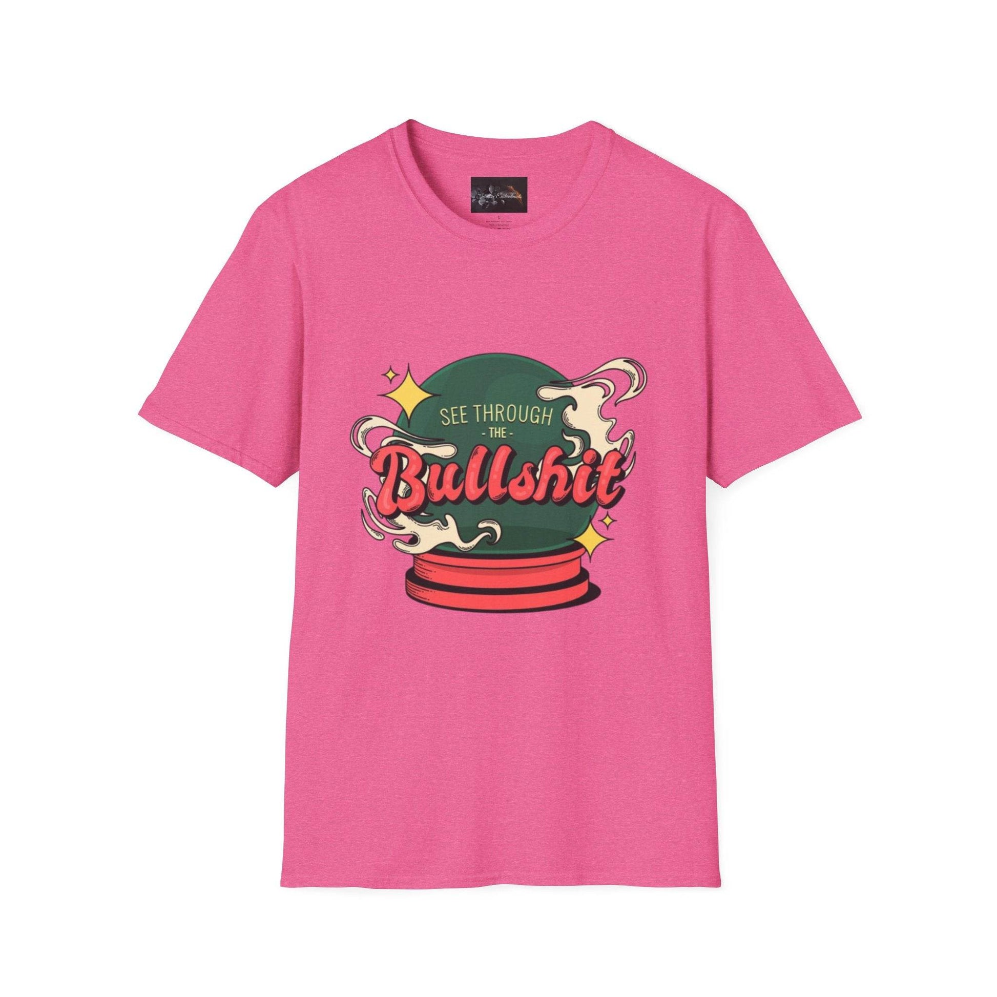 See Through the Bullshit, Everyday Shirt - IntuitiveEncBoutique