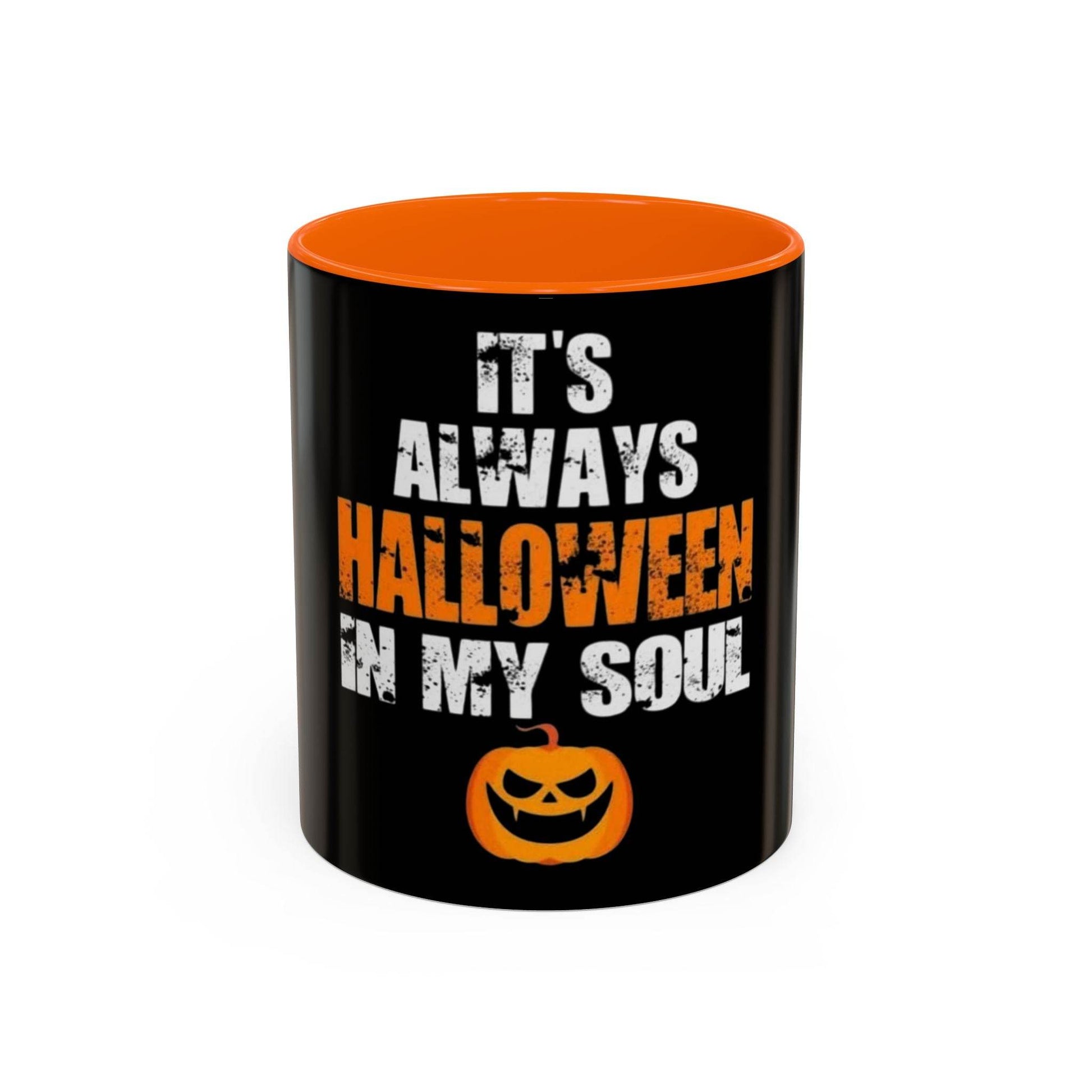 Halloween-Themed Coffee Mug, It's Always Halloween in My Soul, Festive Gift, Spooky Decor, Autumn Vibes, Coffee Lover's Gift - IntuitiveEncBoutique