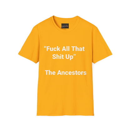 Ancestors T-Shirt, Bold Graphic Tee, Casual Wear, Unique Gift Idea, Everyday Statement Piece, Comfortable Fashion
