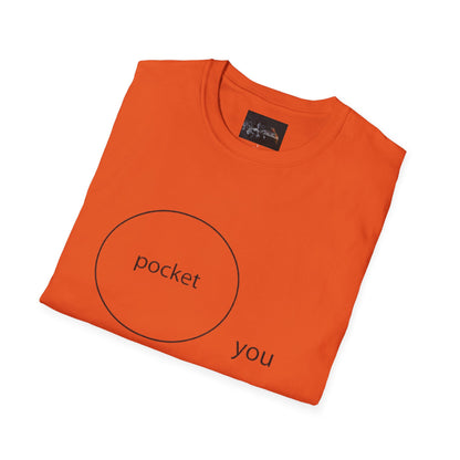 Pocket You T-Shirt, Funny Unisex Graphic Tee, Gift for Friends, Casual Wear, Birthday Gift, Everyday Comfort
