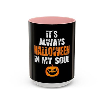 Halloween-Themed Coffee Mug, It's Always Halloween in My Soul, Festive Gift, Spooky Decor, Autumn Vibes, Coffee Lover's Gift - IntuitiveEncBoutique