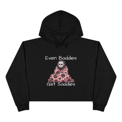 Even Baddies Get Saddies Crop Hoodie, Cute Graphic Sweatshirt, Trendy Apparel for Baddies, Perfect Gift for Friends, Cozy Fashion Piece - IntuitiveEncBoutique