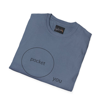 Pocket You T-Shirt, Funny Unisex Graphic Tee, Gift for Friends, Casual Wear, Birthday Gift, Everyday Comfort