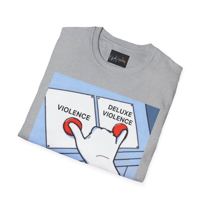 Deluxe Violence Humor T-Shirt, Funny Graphic Tee, Unisex Softstyle Shirt, Meme Apparel, Casual Gift for Friends