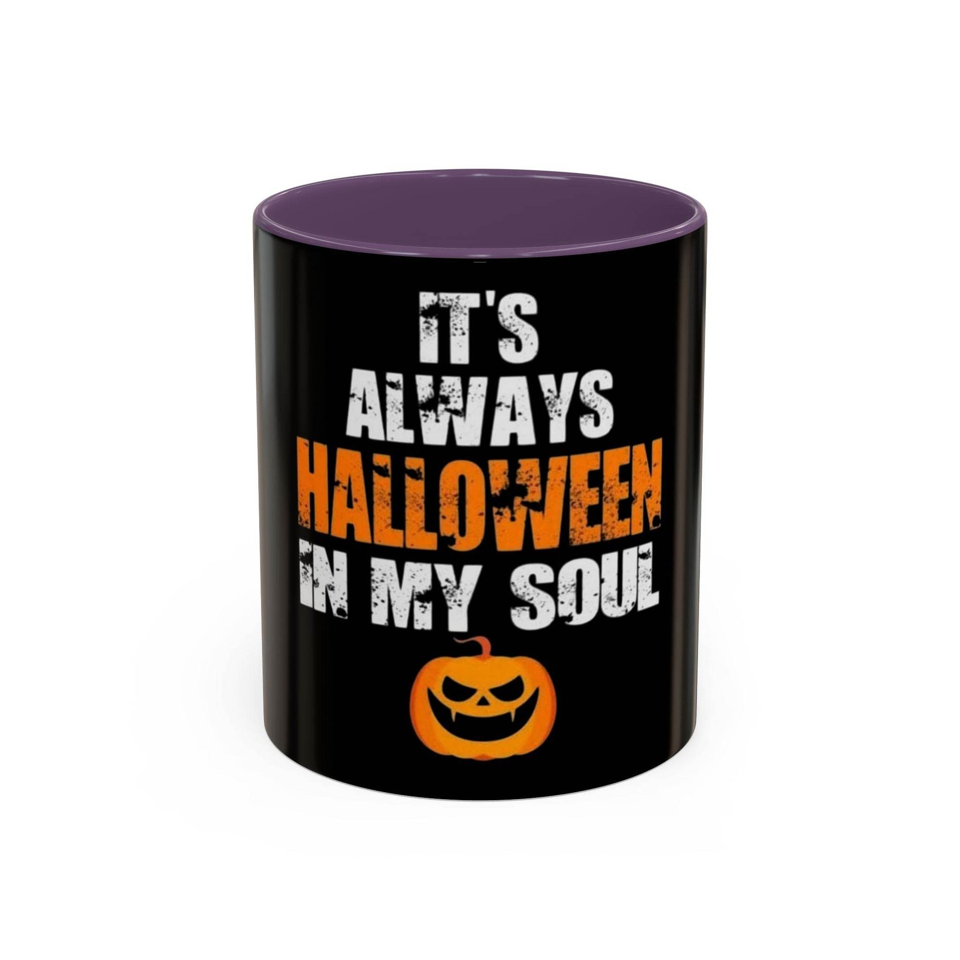 Halloween-Themed Coffee Mug, It's Always Halloween in My Soul, Festive Gift, Spooky Decor, Autumn Vibes, Coffee Lover's Gift - IntuitiveEncBoutique