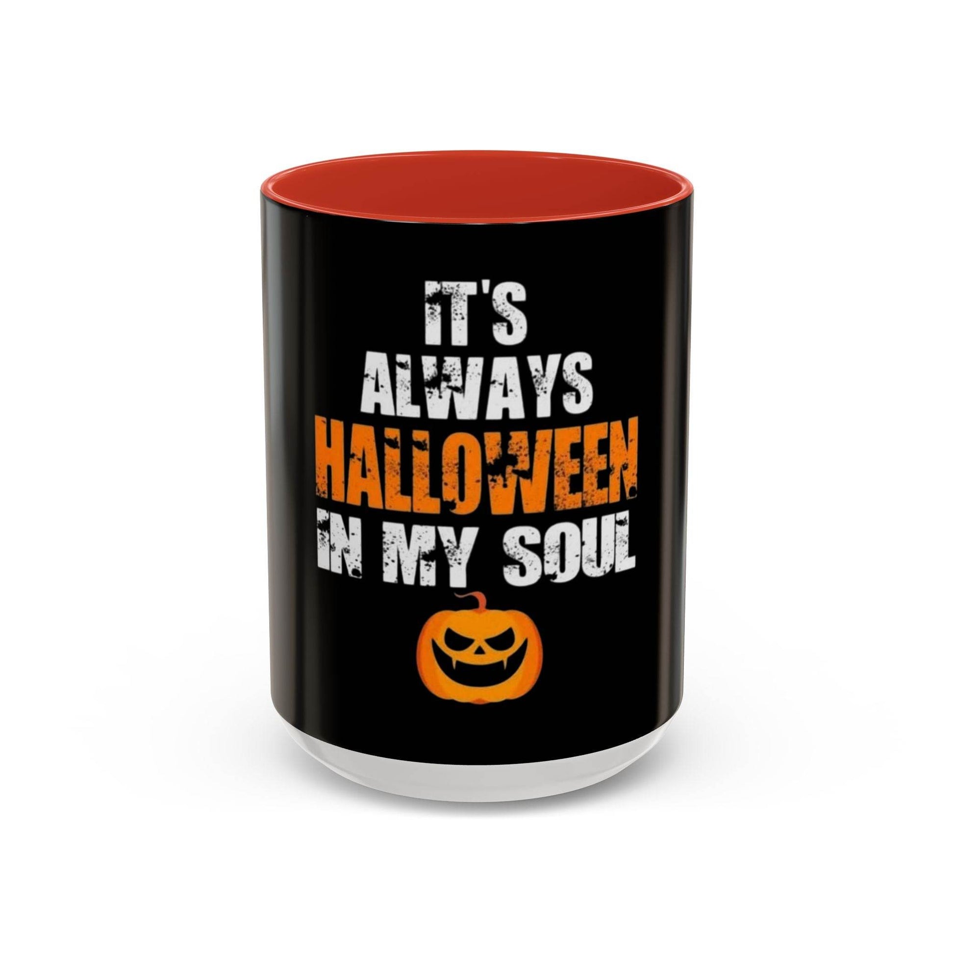 Halloween-Themed Coffee Mug, It's Always Halloween in My Soul, Festive Gift, Spooky Decor, Autumn Vibes, Coffee Lover's Gift - IntuitiveEncBoutique