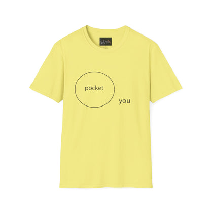 Pocket You T-Shirt, Funny Unisex Graphic Tee, Gift for Friends, Casual Wear, Birthday Gift, Everyday Comfort
