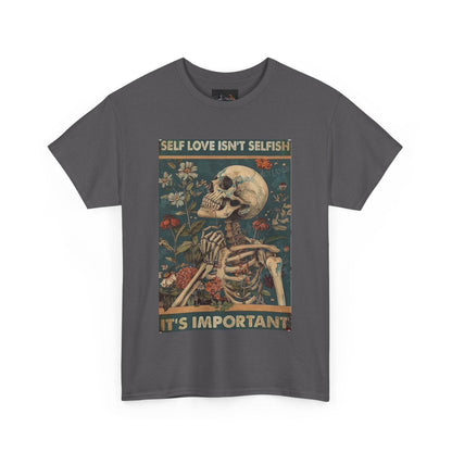 Self Love Isn't Selfish Unisex Heavy Cotton Tee, Positive Affirmation Shirt, Skeleton Graphic Tee, Casual Wear, Gift for Self-Care, - IntuitiveEncBoutique