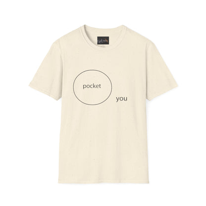 Pocket You T-Shirt, Funny Unisex Graphic Tee, Gift for Friends, Casual Wear, Birthday Gift, Everyday Comfort